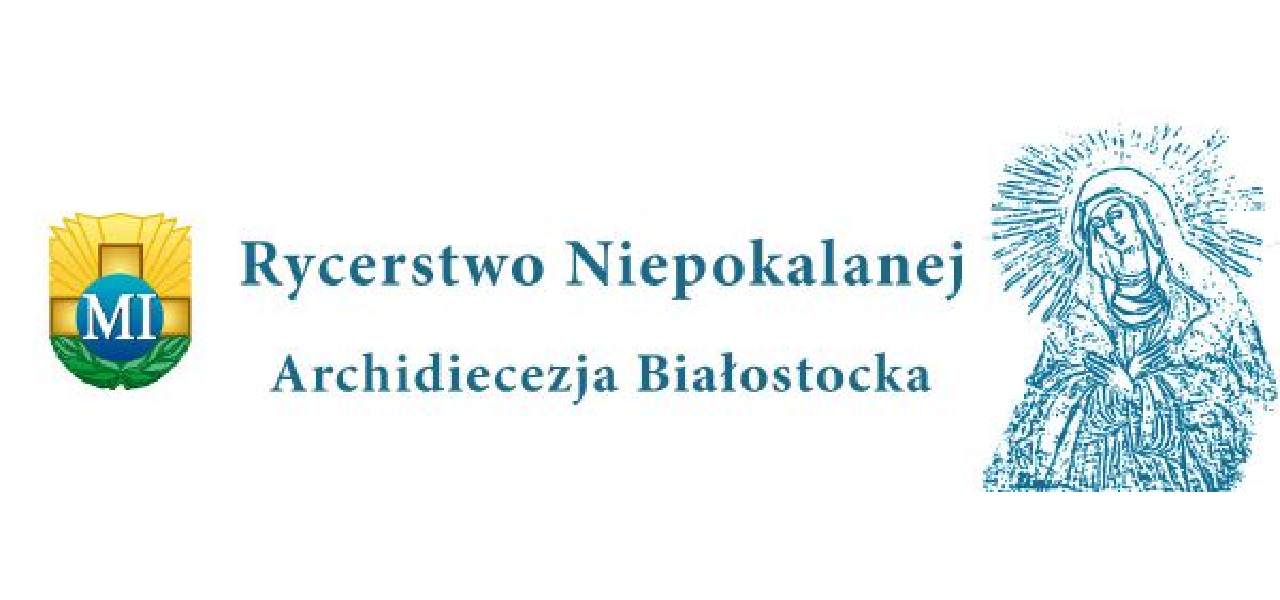 Rycerstwo Niepokalanej Archidiecezji Białostockiej